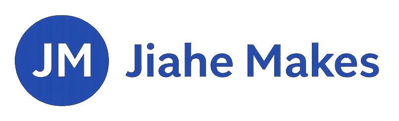 Jiahe Makes